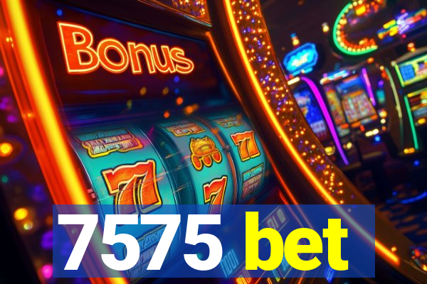 7575 bet